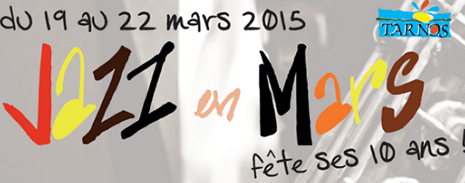 19 au 22/03/2015 – Tarnos – Jazz en mars