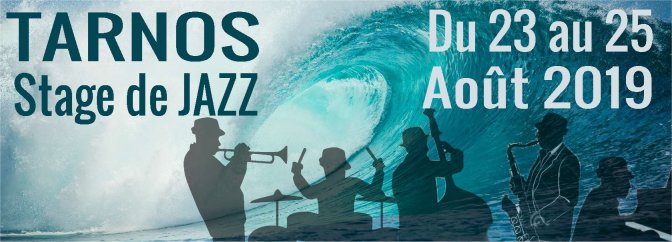 23, 24 et 25 Août 2019- Stage de Jazz a Tarnos