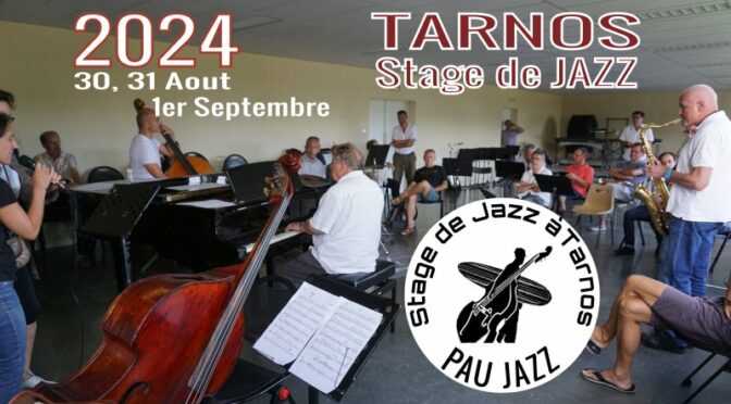 30, 31 Aout et 01 septembre 2024 – Stage de Jazz a Tarnos