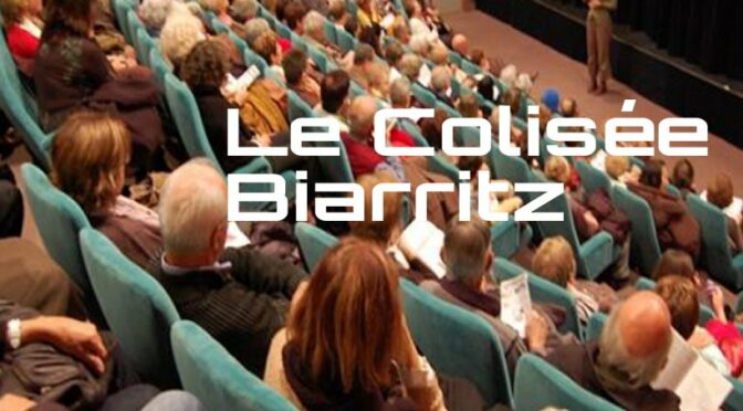 Le Colisée – Biarritz