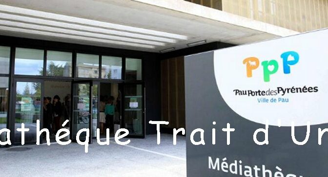 Médiathèque  – Trait – d’Union