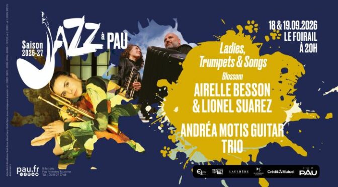 18 & 19 Septembre 2026 – AIRELLE BESSON & LIONEL SUAREZ – ANDRÉA MOTIS GUITAR TRIO