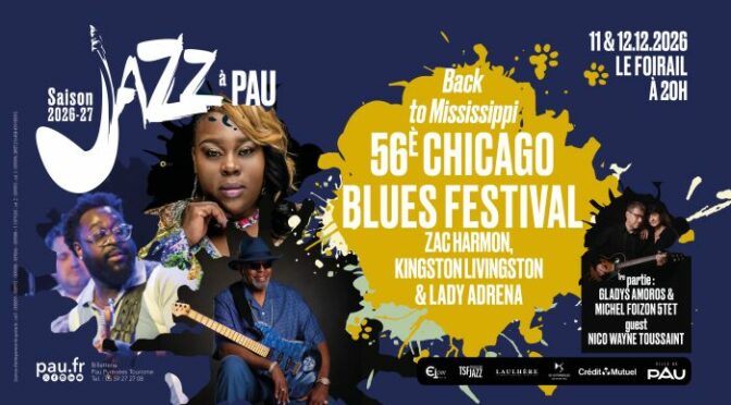 11 & 12 Décembre 2026 – 56 ème CHICAGO BLUES FESTIVAL