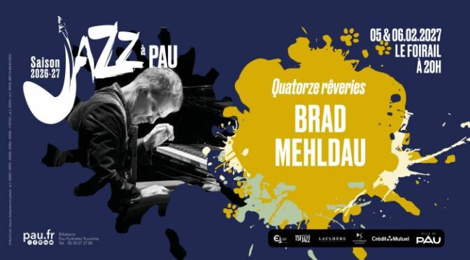 05 & 6 Février 2027 – BRAD MEHLDAU