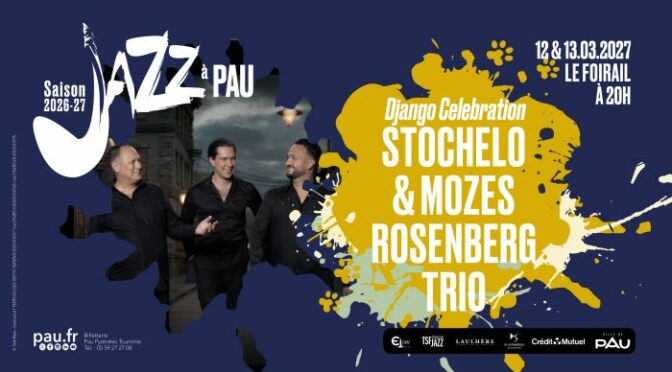 12 & 13 Mars 2027 – STOCHELO ROSENBERG TRIO