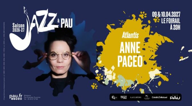 09 & 10 Avril 2027 – ANNE PACEO